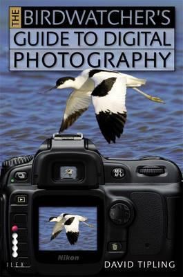 The Birdwatcher's Guide to Digital Photography 1904705847 Book Cover
