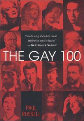 The Gay 100: A Ranking of the Most Influential ... 0758201001 Book Cover