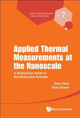 Applied Thermal Measurements at the Nanoscale: ... 9813271108 Book Cover