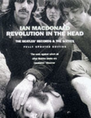 Revolution in the Head: " Beatles " Records and... 1857026845 Book Cover