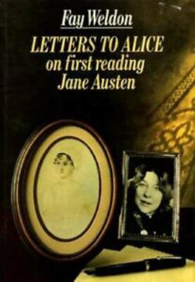 Letters to Alice on First Reading Jane Austen 0718124383 Book Cover