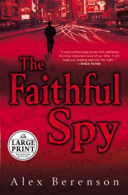 The Faithful Spy [Large Print] 0739326570 Book Cover