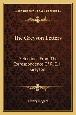 The Greyson Letters: Selections From The Corres... 1163125385 Book Cover