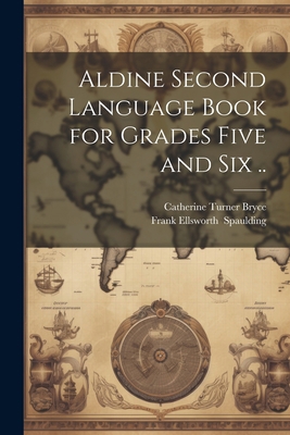 Aldine Second Language Book for Grades Five and... 1022456156 Book Cover