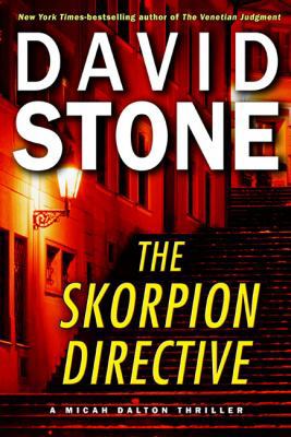 The Skorpion Directive (Micah Dalton) 0399156321 Book Cover