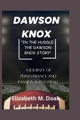 DAWSON KNOX "In the Huddle: The Dawson Knox Sto...            Book Cover