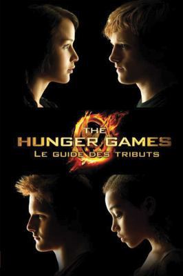 Hunger Games: Le Guide Des Tributs [French] 1443118982 Book Cover