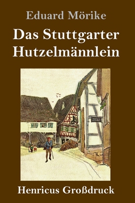 Das Stuttgarter Hutzelmännlein (Großdruck) [German] 3847840517 Book Cover