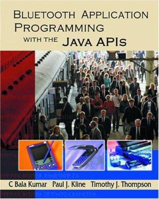 Bluetooth Application Programming with the Java... B01A970I50 Book Cover