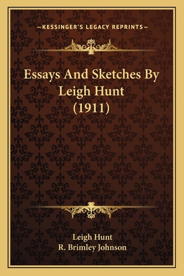 Essays And Sketches By Leigh Hunt (1911) 1164075217 Book Cover