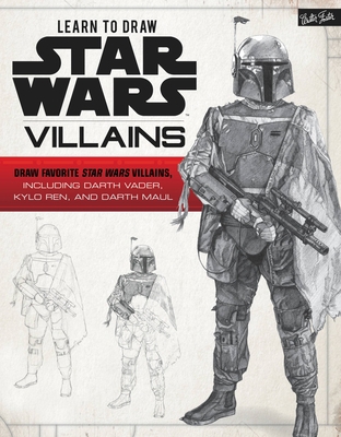 Learn to Draw Star Wars: Villains: Draw Favorit... 1633226840 Book Cover