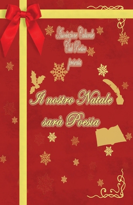 Il nostro Natale sarà Poesia [Italian] B08P4F3QVM Book Cover