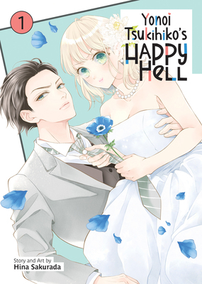 Yonoi Tsukihiko's Happy Hell Vol. 1 B0D7RWHXNJ Book Cover