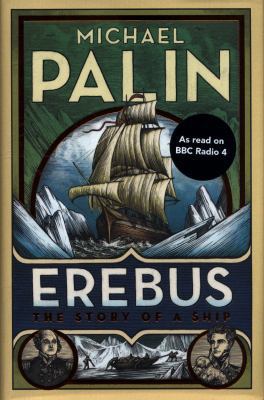 Erebus: The Story of a Ship 184794812X Book Cover