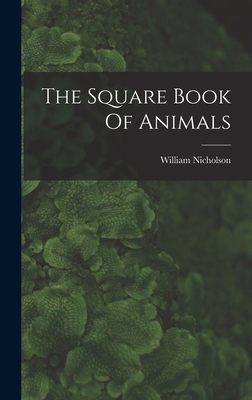 The Square Book Of Animals 1015670989 Book Cover