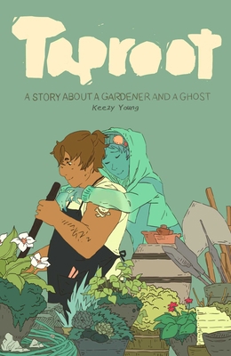 Taproot: A Story about a Gardener and a Ghost 1941302467 Book Cover