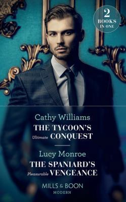 The Tycoon's Ultimate Conquest: The Tycoon's Ul... 0263935523 Book Cover