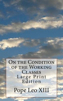 On the Condition of the Working Classes: Large ... 1976248116 Book Cover