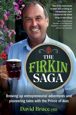 The Firkin Saga: Brewing up entrepreneurial adv... 1915483964 Book Cover