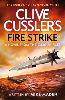 Clive Cussler's Fire Strike 0241659949 Book Cover