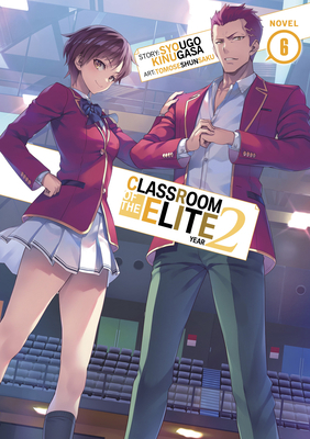 Classroom of the Elite: Year 2 (Light Novel) Vo... 1638588163 Book Cover