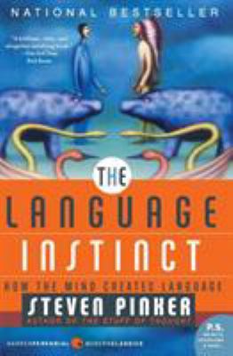 The Language Instinct: How the Mind Creates Lan... 0061336467 Book Cover