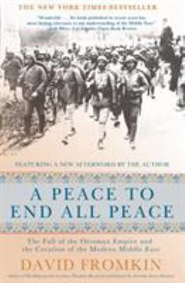 A Peace to End All Peace, 20th Anniversary Edit... 0805088091 Book Cover