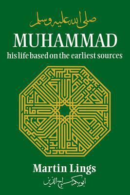 Muhammad: His Life Based on the Earliest Sources 0946621330 Book Cover