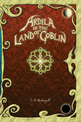 Ardila in the land of goblin 0991853342 Book Cover