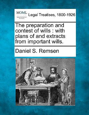 The preparation and contest of wills: with plan... 1240068972 Book Cover