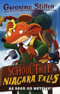 School Trip to Niagara Falls (Geronimo Stilton) 1782263683 Book Cover