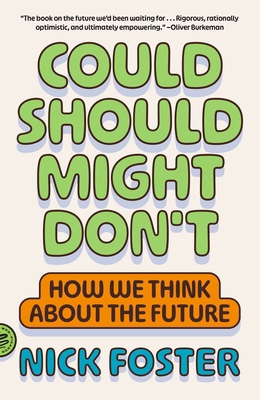 Could Should Might Don't: How We Think about th... 1250437784 Book Cover