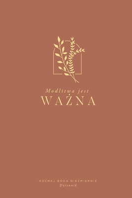 Modlitwa jest ważna: A Love God Greatly Po... [Polish] 1006317651 Book Cover