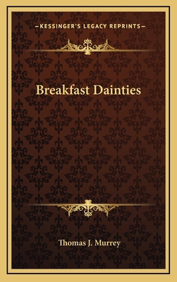 Breakfast Dainties 1168740606 Book Cover