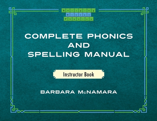 Complete Phonics and Spelling Manual Instructor... 8822904109 Book Cover