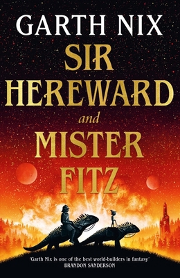 Sir Hereward and Mister Fitz: A fantastical sho... 1399606352 Book Cover