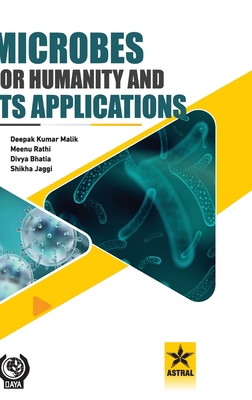 Microbes for Humanity and Its Applications 9354614949 Book Cover