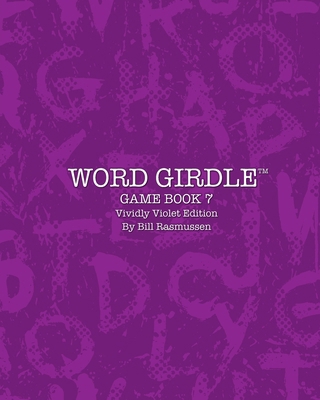 Word Girdle Game Book 7: Vividly Violet Edition B0DXV3H45K Book Cover