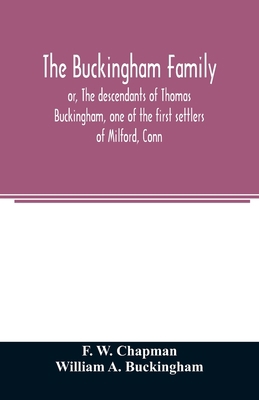 The Buckingham family; or, The descendants of T... 9354024564 Book Cover