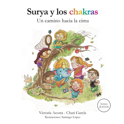 Surya y los chakras: Un camino hacia la cima [Spanish] 9873391967 Book Cover