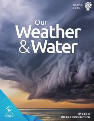 Our Weather & Water (God's Design) 1626914486 Book Cover
