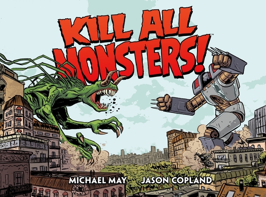 Kill All Monsters Omnibus Volume 1 161655827X Book Cover