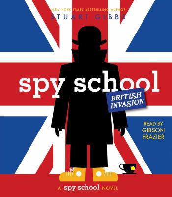 Spy School British Invasion 1508282749 Book Cover