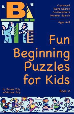 Fun Beginning Puzzles for Kids, Book 2 0979788218 Book Cover