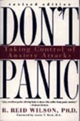 Don't Panic: Taking Control of Anxiety Attacks 0060914386 Book Cover