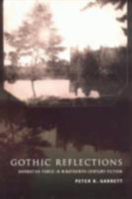 Gothic Reflections 0801488885 Book Cover