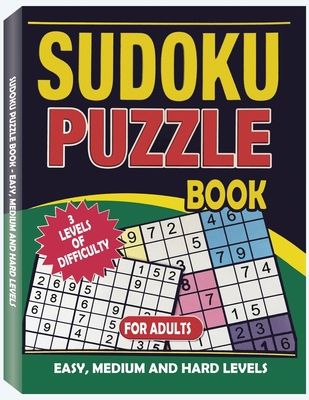 Sudoku Puzzle Book for Adults: Easy, Medium and... [Large Print] 7060668810 Book Cover