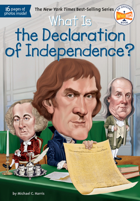 What Is the Declaration of Independence? 0399542302 Book Cover