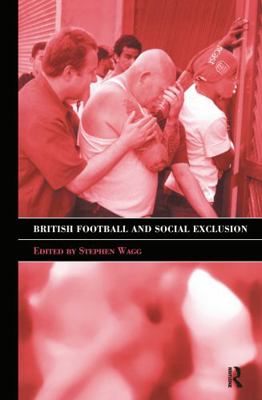 British Football & Social Exclusion 0714652172 Book Cover