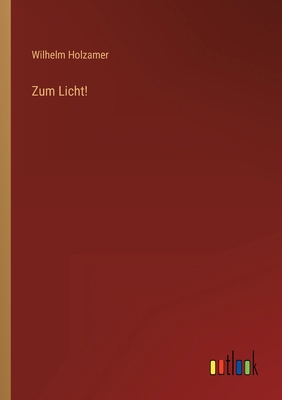Zum Licht! [German] 3368484605 Book Cover